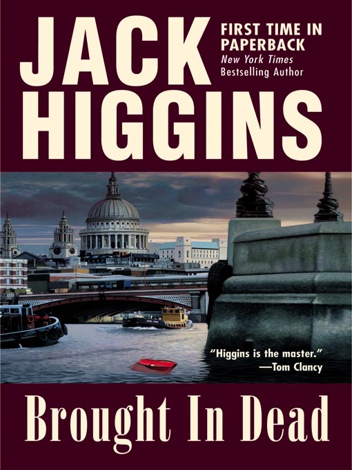 Title details for Brought In Dead by Jack Higgins - Wait list